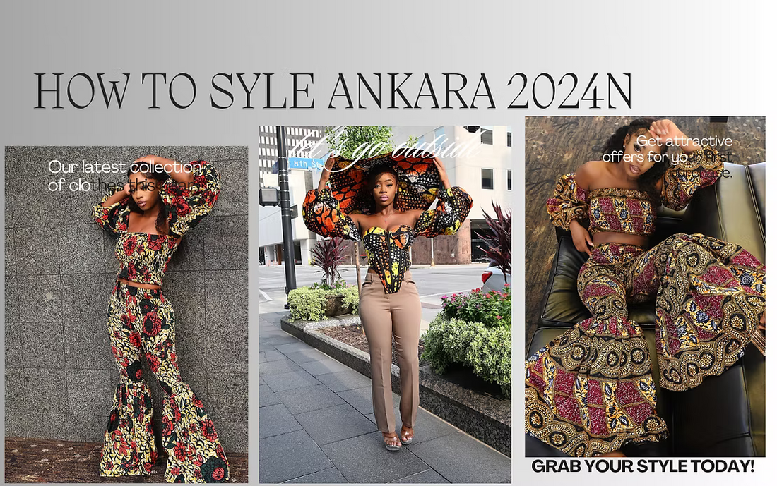 How to Style Ankara Fashion in 2023 Ankara Fashion Collection